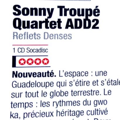 Sonny Troupé Quartet Add 2 / Reflets Denses